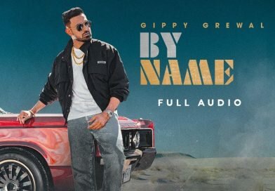 By Name Lyrics | Gippy Grewal Latest Songs 2022 | Latest Punjabi Songs by name lyrics